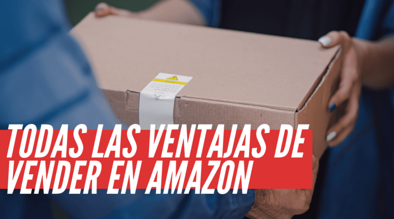 ventajas de vender en amazon