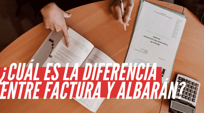 diferencia entre albarán y factura