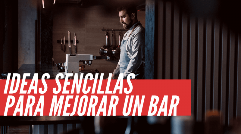 ideas para mejorar un bar