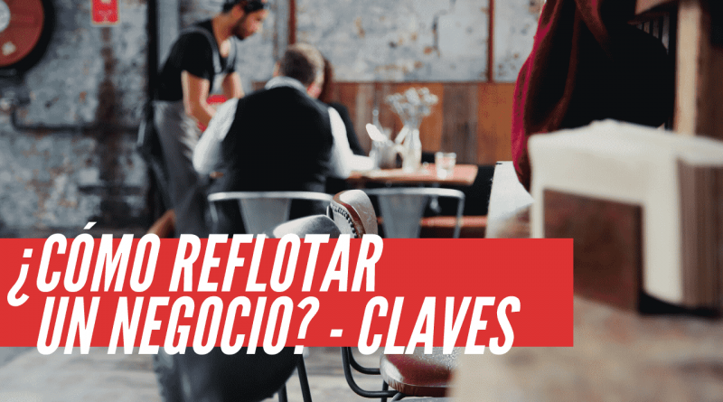 reflotar un negocio