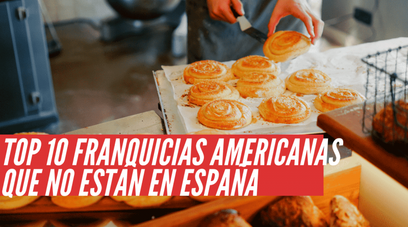 franquicias americanas que no están en España