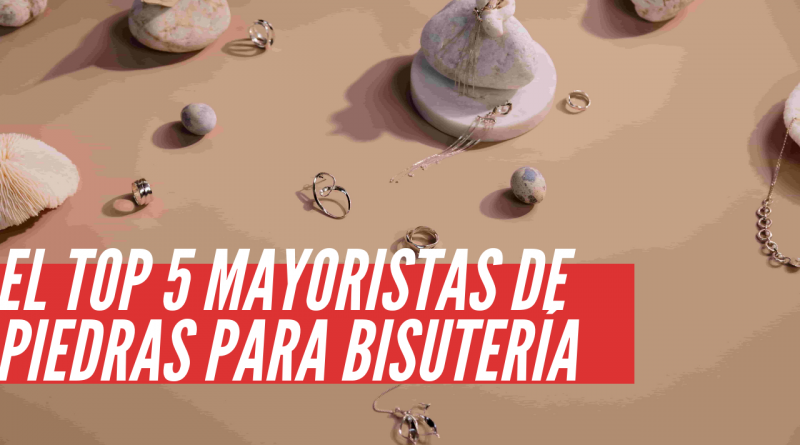 mayoristas de piedras para bisutería