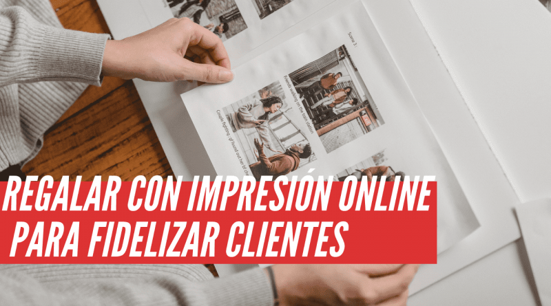 impresión online para fidelizar clientes