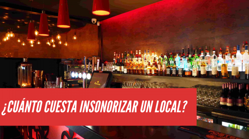 cuanto cuesta insonorizar un local