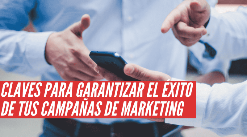 éxito de tus campañas de marketing