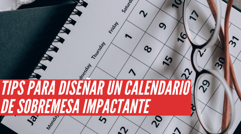 diseñar un calendario de sobremesa