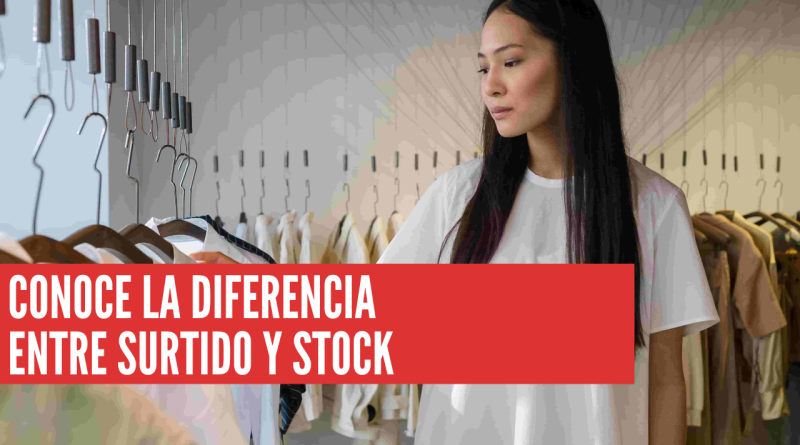 diferencia entre surtido y stock