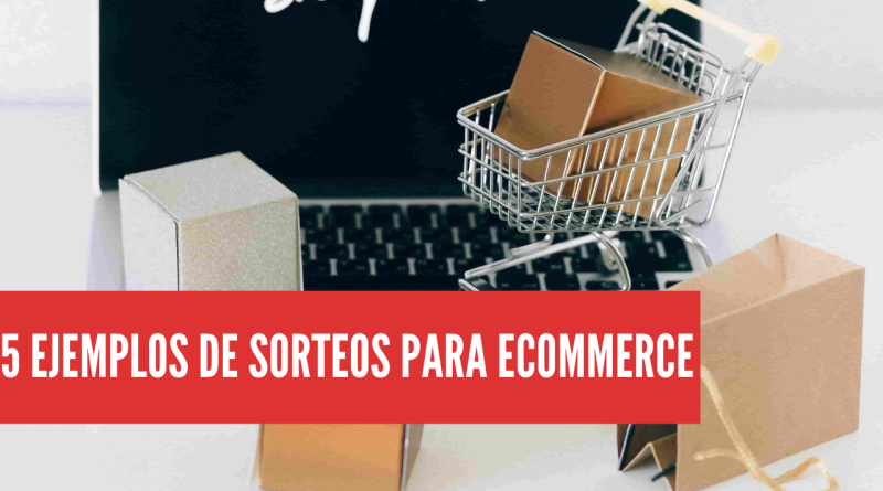 ejemplos de sorteos para ecommerce