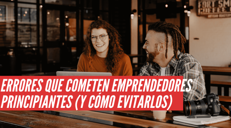 errores que cometen los emprendedores